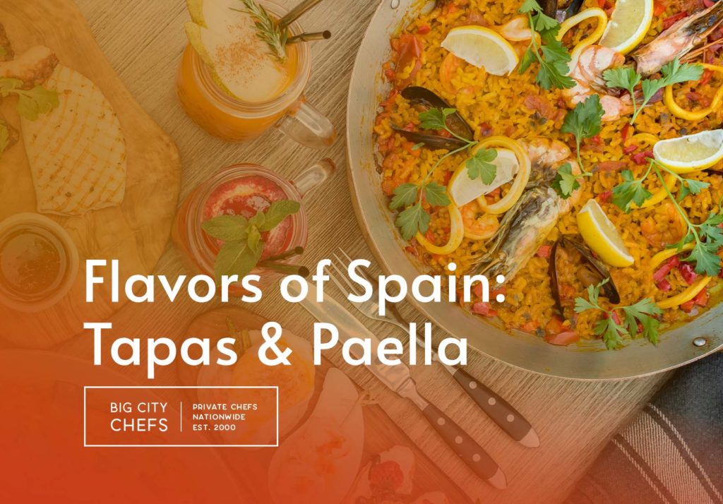 Big City Chefs - Dinner Parties & Cooking Classes - Flavors of Spain: Tapas & Paella