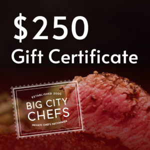 Shop Big City Chefs: $250 Gift Certificate