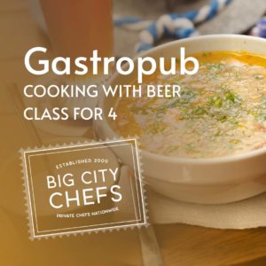 Shop Big City Chefs: Gastropub, Cooking with Beer. Class for 4